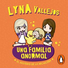 Una familia anormal. El misterio de la hechicera