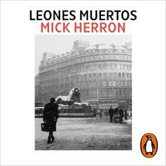 Leones muertos (Serie Jackson Lamb 2)