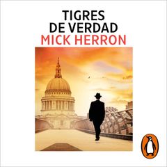 Tigres de verdad (Serie Jackson Lamb 3)