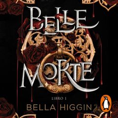 Belle Morte 1 - Belle Morte (edición en español)