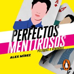 Peligros y verdades (Perfectos Mentirosos 2)