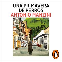 Una primavera de perros (Subjefe Rocco Schiavone 3)