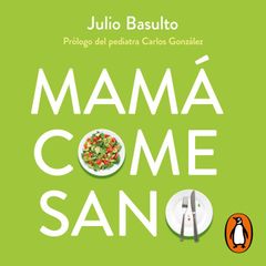 Mamá come sano