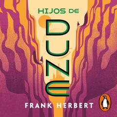 Hijos de Dune (Las crónicas de Dune 3)