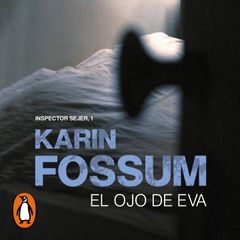 El ojo de Eva (Inspector Sejer 1)