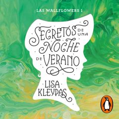 Secretos de una noche de verano (Las Wallflowers 1)