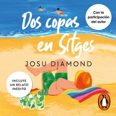 Dos copas en Sitges (Trilogía Un cóctel en Chueca 2)