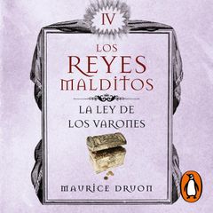 La ley de los varones (Los Reyes Malditos 4)