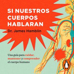 Si nuestros cuerpos hablaran