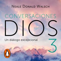 Un diálogo excepcional (Conversaciones con Dios 3)