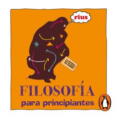 Filosofía para principiantes (Colección Rius)