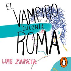 El vampiro de la colonia Roma