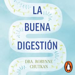 La buena digestión (Colección Vital)