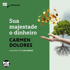 Sua majestade o dinheiro
