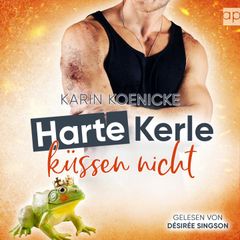 Harte Kerle küssen nicht