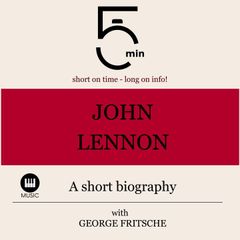 John Lennon: A short biography