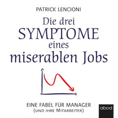 Die drei Symptome eines miserablen Jobs