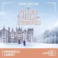 La Villa Aux Etoffes - Tome 2 : Les filles de la villa aux étoffes