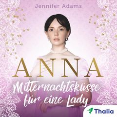 Anna - Mitternachtsküsse für eine Lady