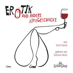 Erotik und andere Missgeschicke