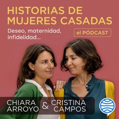 Historias de mujeres casadas. El pódcast