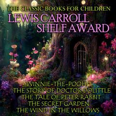 The Classic Books for Children. Lewis Carroll Shelf Award