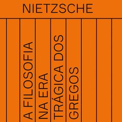 A filosofia na era trágica dos gregos