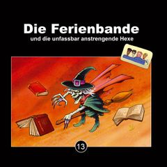 Die Ferienbande und die unfassbar anstrengende Hexe