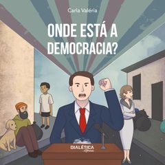 Onde Está A Democracia?