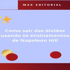 Como Sair das Dívidas Usando os Ensinamentos de Napoleon Hill