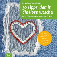 50 Tipps, damit die Hose rutscht!