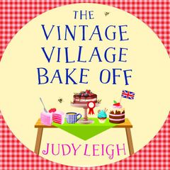 The Vintage Village Bake Off