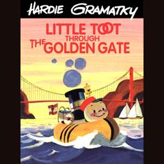 Little Toot Through the Golden Gate