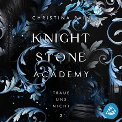 Knightstone Academy 2: Traue uns nicht