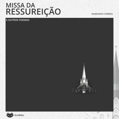 Missa da ressurreição e outros poemas