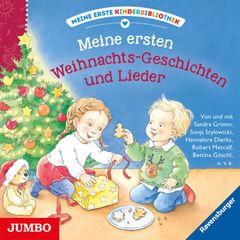 Meine erste Kinderbibliothek. Meine ersten Weihnachts-Geschichten und Lieder