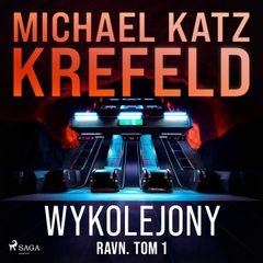 Ravn. Tom 1: Wykolejony