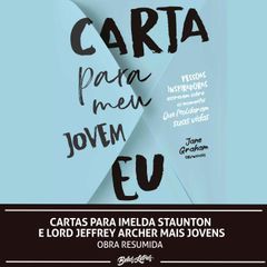 Cartas para Imelda Staunton e Lord Jeffrey Archer mais jovens