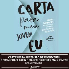 Cartas para Arcebispo Desmond Tutu e Sir Michael Palin e Marcelo Gleiser mais jovens