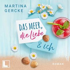 Das Meer, die Liebe und ich