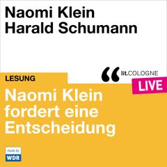 Naomi Klein fordert eine Entscheidung