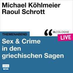 Sex & Crime in den griechischen Sagen