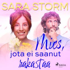 Mies, jota ei saanut rakastaa