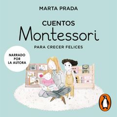 Cuentos Montessori para crecer felices (Cuentos Montessori)