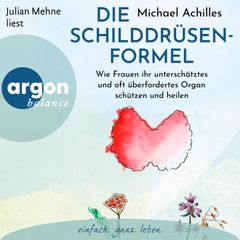 Die Schilddrüsen-Formel