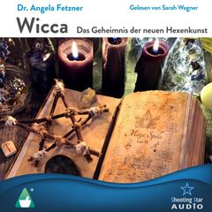 Wicca, Das Geheimnis der neuen Hexenkunst