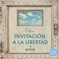 Una invitación a la libertad