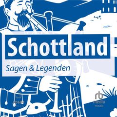 Schottland Sagen und Legenden