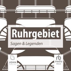 Ruhrgebiet Sagen und Legenden