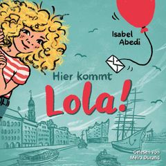 Hier kommt Lola!